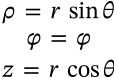 Spherical to Cylindrical Coordinates