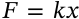 Hooke's Law (Spring Equation)